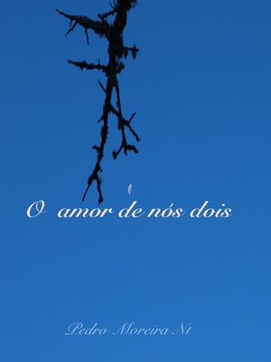 cover image of O amor de nós dois